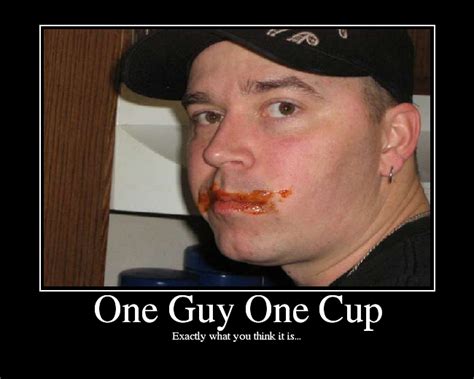 1 guy one cup